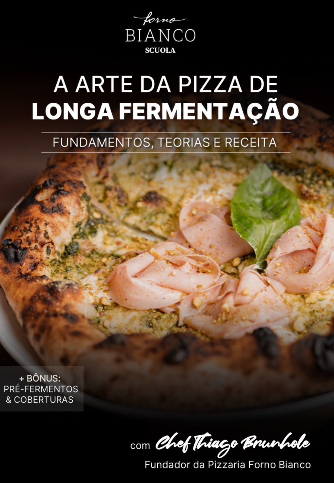 A Arte da Pizza de Longa Fermentação por Thiago