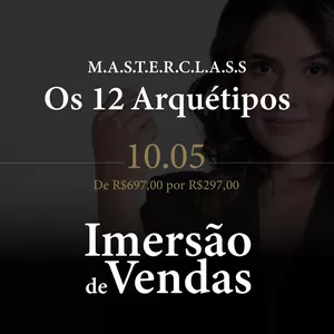 Imagem de capa para o Curso online M.a.s.t.e.r.c.l.a.s.s Os 12 Arquétipos + Imersão de Vendas 