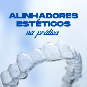 Imagem de capa para o Curso online ALINHADORES ESTETICOS NA PRATICA