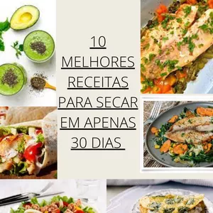 Imagem de capa para o Ebook 10 melhores receitas para secar em apenas 30 dias