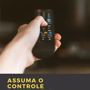 Imagem de capa para o Ebook Assuma o controle da sua vida