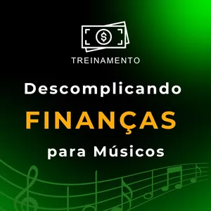 Imagem de capa para o Curso online Descomplicando Finanças para Músicos