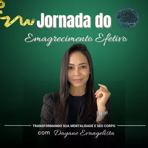 Imagem de capa para o Curso online JORNADA DO EMAGRECIMENTO EFETIVO COM DAYANE EVANGELISTA