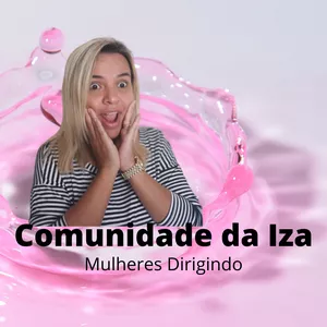 Imagem de capa para o Curso online COMUNIDADE DA IZA - MULHERES DIRIGINDO