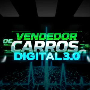 Curso Vendedor de Carros Digital 3.0