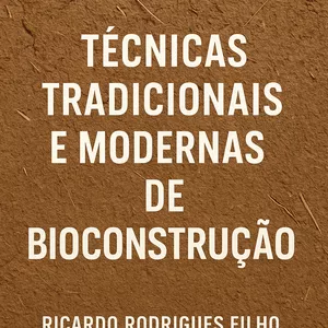 Imagem de capa para o Ebook Técnicas Tradicionais e Modernas de Bioconstrução