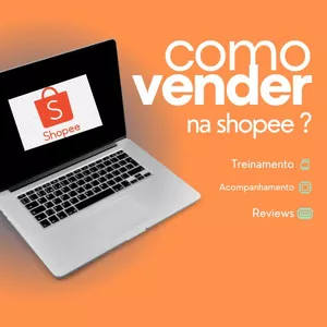 Curso Curso Shopee - Vendendo do zero absoluto