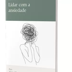 Imagem de capa para o Ebook Como lidar com a ansiedade 