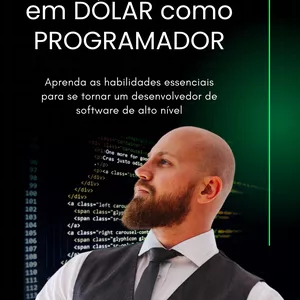 Imagem de capa para o Ebook Minha Jornada para Ganhar em Dólar como Programador
