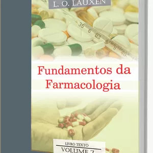 FUNDAMENTOS DA FARMACOLOGIA - VOLUME 7 por Leandro Oliveira Lauxen