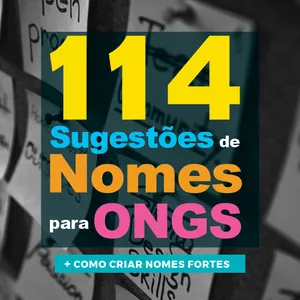 Imagem de capa para o Ebook 114 Sugestões de Nomes para ONGs + como criar nomes fortes