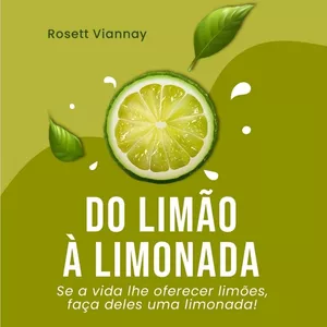 Imagem de capa para o Ebook Do limão à limonada / Segredos financeiros em 30 dias