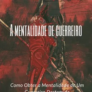 Imagem de capa para o Ebook A Mentalidade do Guerreiro 