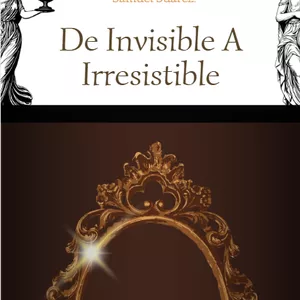 Imagen de portada para Ebook Cambia Tu Apariencia Y Saca Lo Mejor De Ti "De Invisible A Irresistible"