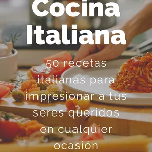 Imagen de portada para Ebook 50 recetas italianas para impresionar a tus seres queridos en cualquier ocasión