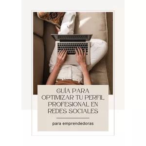 Imagen de portada para Ebook Guía para Optimizar tu Perfil Profesional en Redes Sociales - para Emprendedoras