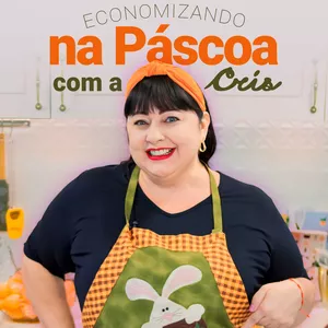 Imagem de capa para o Ebook Economizando na Páscoa com a Cris