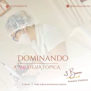Dominando a Anestesia Tópica por Maeli Barbosa
