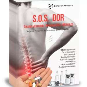 Imagem de capa para o Ebook S.O.S DOR: COLUNA VERTEBRAL – ARTICULAÇÕES – MÚSCULOS