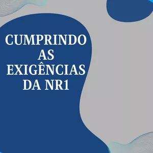 Cumprindo as exigências da NR1