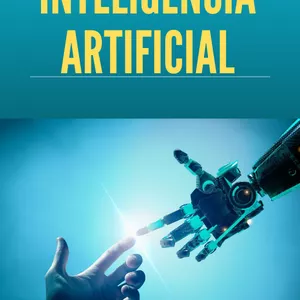 Imagem de capa para o Ebook TUDO SOBRE INTELIGENCIA ARTIFICIAL
