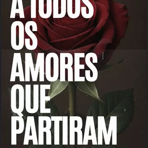Imagem de capa para o Ebook E-Book - A Todos os Amores que Partiram - Uma jornada de dor, luto e superação.