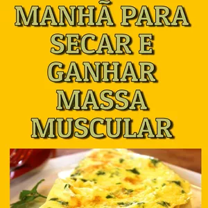Imagem de capa para o Ebook 20 Receitas de Café da Manhã para Secar e Ganhar Massa Muscular