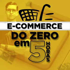Imagem de capa para o Curso online E-commerce do Zero em 5 horas