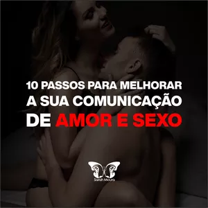Imagem principal do produto 10 Passos para melhorar a sua comunicação de amor e sexo