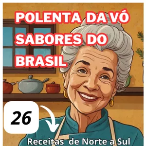 Imagem de capa para o Ebook Polentas da Vó Sabores do Brasil.