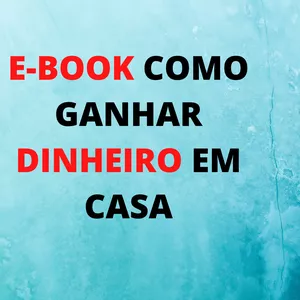 Imagem de capa para o Ebook Novas alternativas para ganhar dinheiro em casa