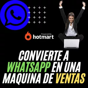 Convierte a WhatsApp En Una Máquina de Vender