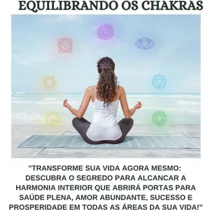 Imagem de capa para o Ebook EQUILIBRANDO OS CHAKRAS - CHAKRAS EM SINTONIA