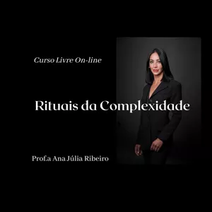 Imagem de capa para o Curso online Rituais da Complexidade 