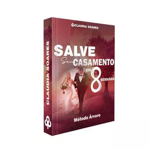 Imagem de capa para o Ebook  SALVE SEU CASAMENTO EM 8 SEMANAS