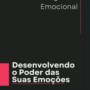Imagem de capa para o Ebook Desenvolvendo o Poder das Suas Emoções