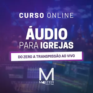 Imagem de Curso Áudio para Igrejas criado por MasterCursos.PRO na hotmart