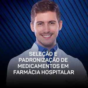Imagem de Curso - Seleção e Padronização de Medicamentos em Farmácia Hospitalar criado por ICTQ - Instituto de Ciência, Tecnologia e Qualidade na hotmart