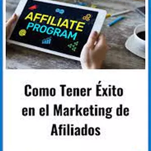 Imagen de portada para Ebook COMO TENER EXITO EN EL MARKETING DE AFILIADOS