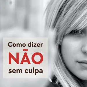 Imagem de capa para o Curso online Como Dizer Não Sem Culpa