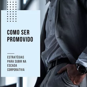 Imagem de capa para o Ebook Guia Como ser Promovido - Novas Estratégias 
