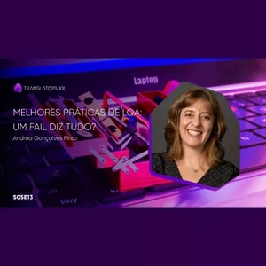 Imagem de capa para o Curso online S05E13 — Melhores práticas de LQA: um Fail diz tudo? — Andréa Gonçalves Pinto
