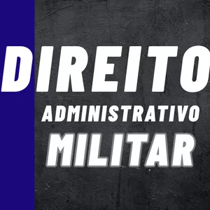 Imagem de capa para o Curso online Direito Administrativo Disciplinar Militar
