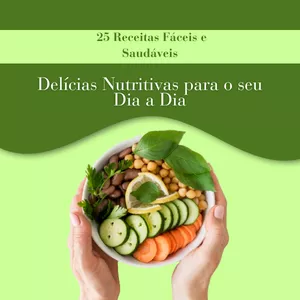 Imagem de capa para o Ebook E-book 25 Receitas Fáceis e Saudáveis