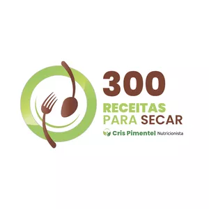 Imagem de capa para o Ebook 300 Receitas para Secar + Desafio 14 Dias para Secar