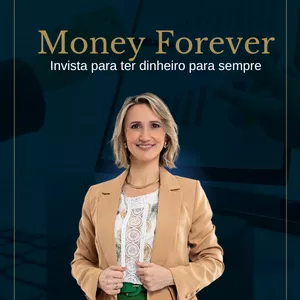 Imagem de capa para o Curso online Money Forever - Dinheiro para sempre (2025)
