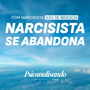 Imagem de capa para o Curso online COM NARCISISTA NÃO SE NEGOCIA. NARCISISTA SE ABANDONA!