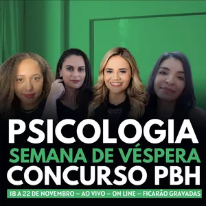 Imagem de capa para o Curso online PSICOLOGIA - SEMANA DE VÉSPERA - PREFEITURA DE BELO HORIZONTE 