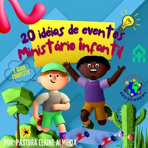 Imagem de capa para o Ebook 20 IDÉIAS DE EVENTOS PARA MINISTÉRIO INFANTIL