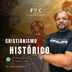 Cristianismo Histórico por Faculdade Vitória em Cristo